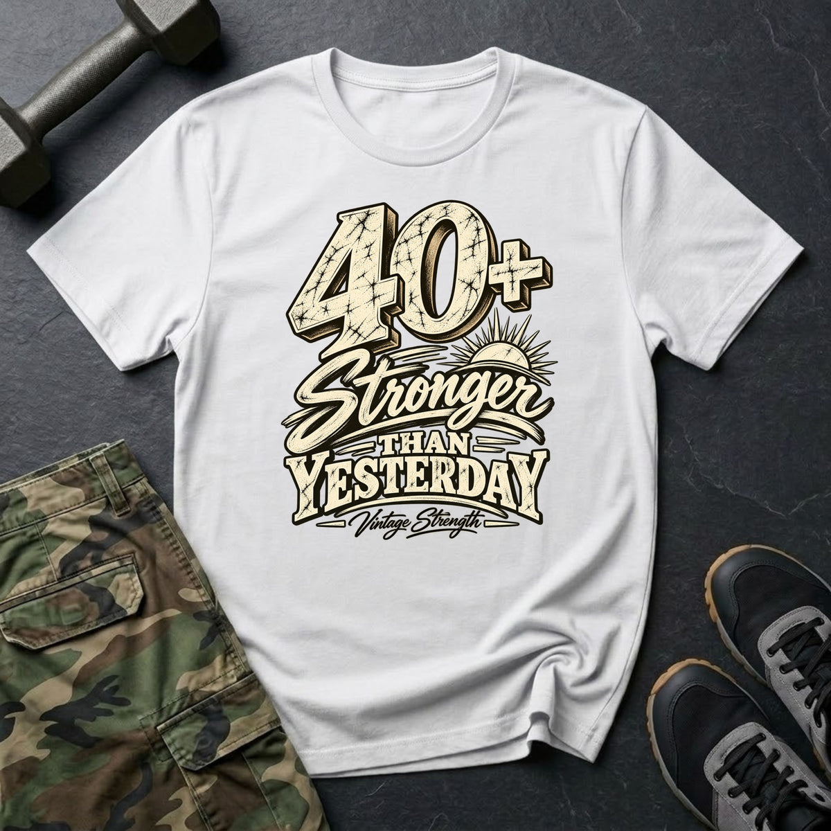 40+ Stronger Than Yesterday T-Shirt