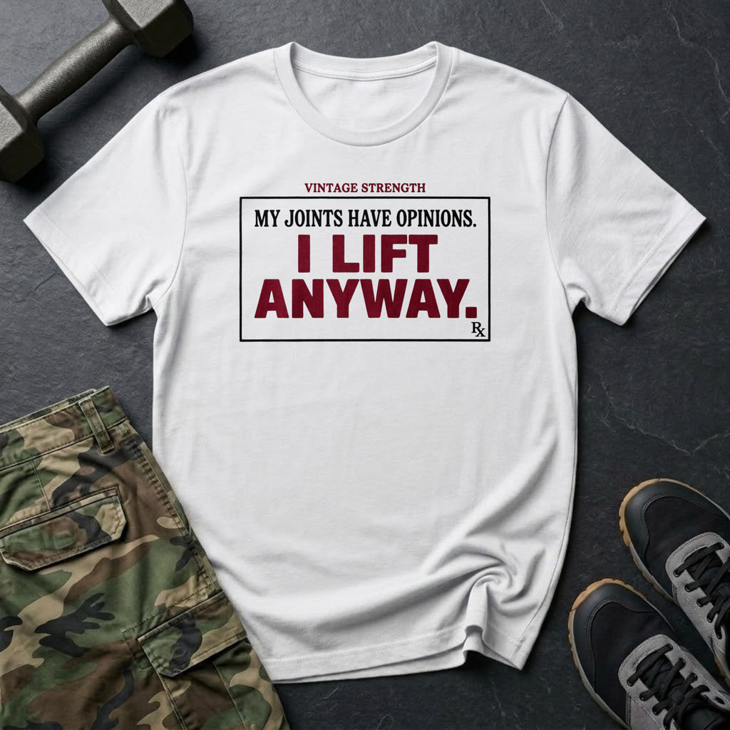 I Lift Anyway T-Shirt