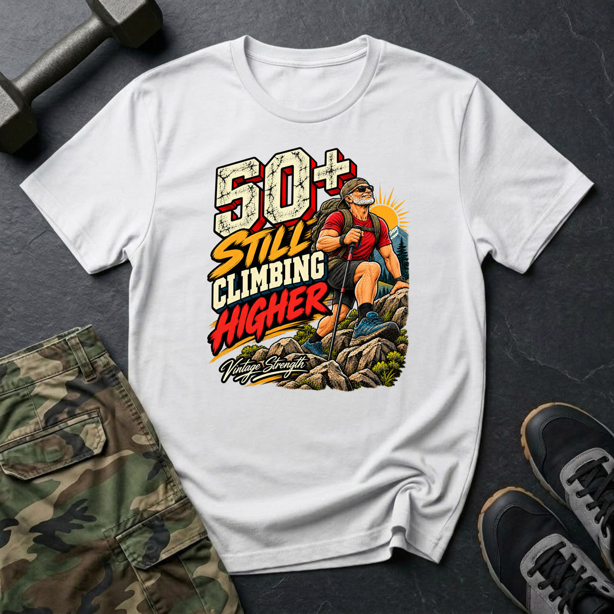 50+ Still Climbing T-Shirt