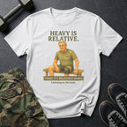 Todays Relatively Heavy T-Shirt