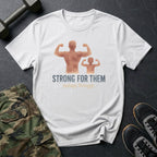 Dad - Strong for Them T-Shirt