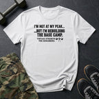 Not At My Peak T-Shirt