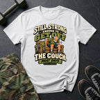 Strong Off Couch T-Shirt