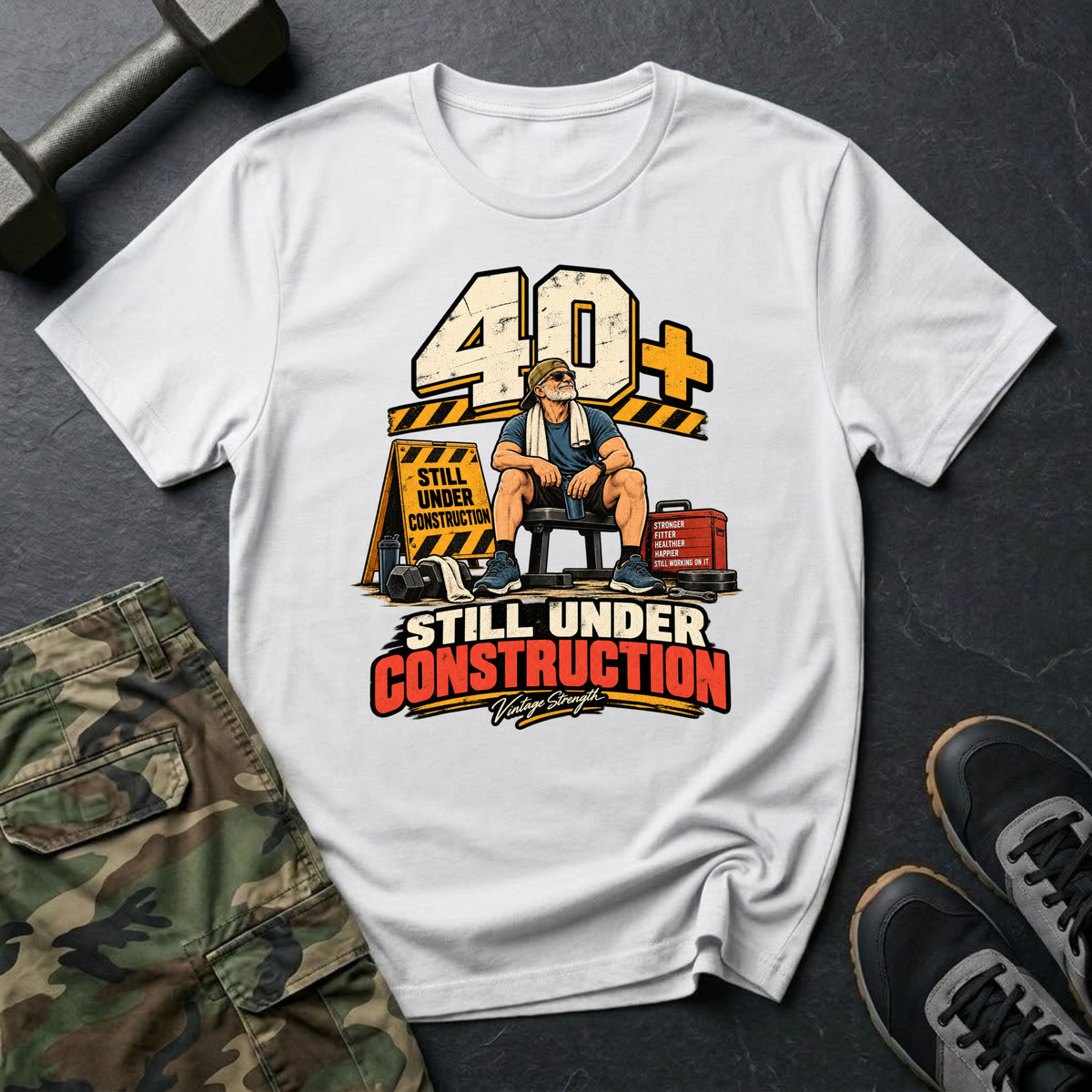 40+ Under Construction T-Shirt