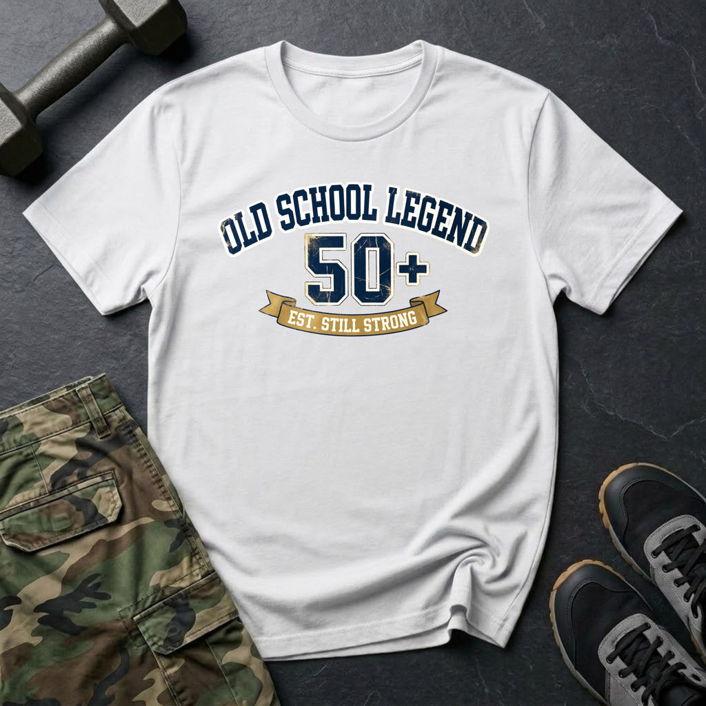 50+ Still Strong T-Shirt