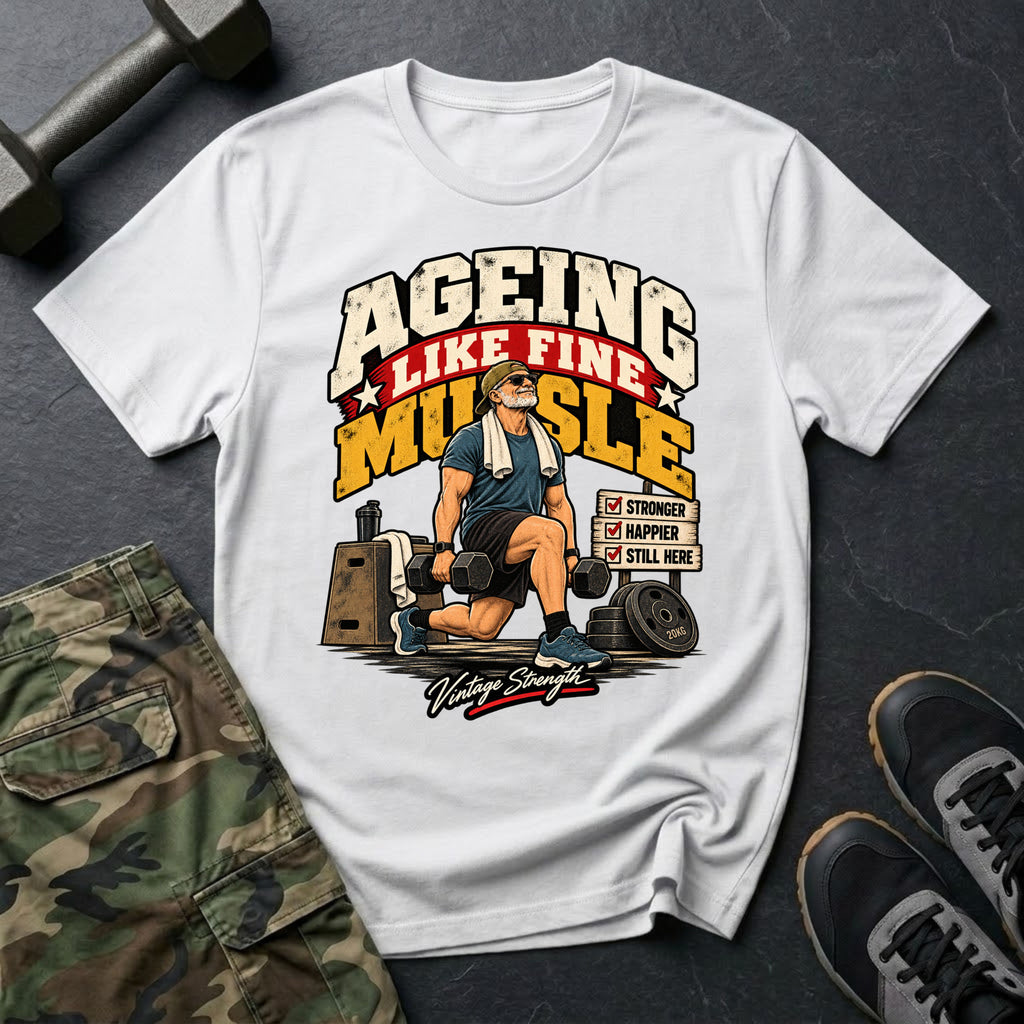 Aging Like Fine Muscle T-Shirt