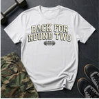 Back for Round 2 - T-Shirt