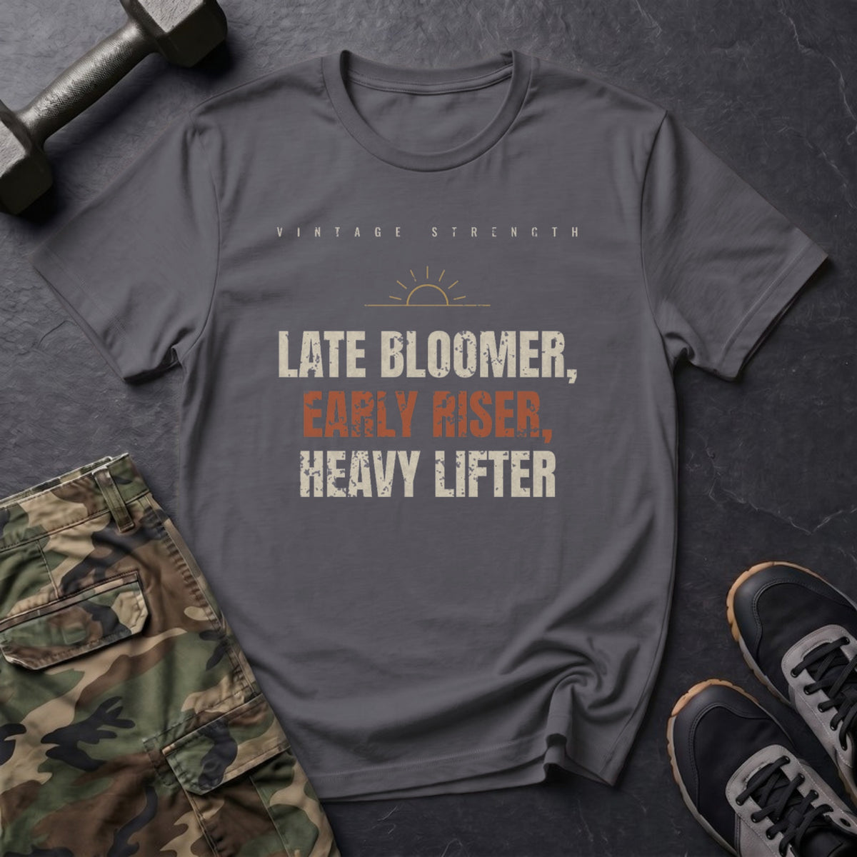 Late Bloomer, Early Riser, Heavy Lifter T-Shirt in Charcoal