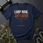 Limp Now, Lift Later T-Shirt in Navy
