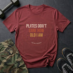 Plates Don't Care How Old I Am T-Shirt in Heather Cardinal