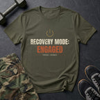 Recovery Mode Engaged T-Shirt in Military Green