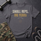 Small Reps, Big Years T-Shirt in Charcoal