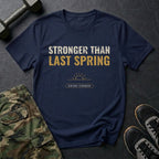 Stronger Than Last Spring T-Shirt in Navy