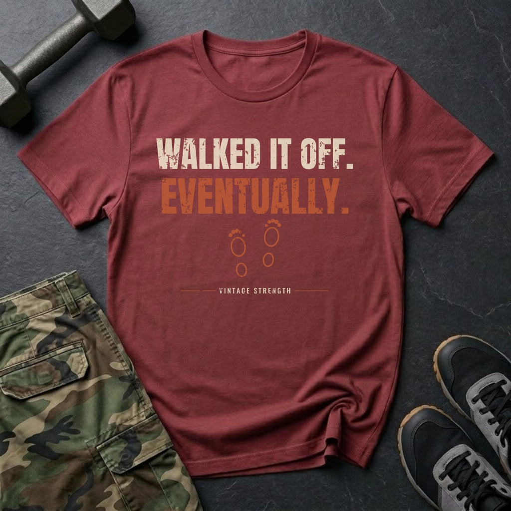Walked It Off. Eventually. T-Shirt in Heather Cardinal