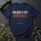 Walked It Off. Eventually. T-Shirt in Navy