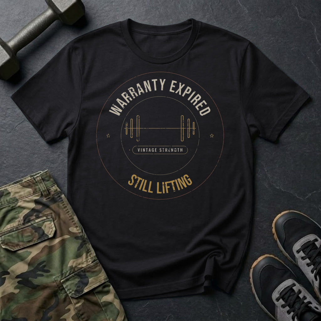 Warranty Expired, Still Lifting T-Shirt in Black