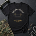 Warranty Expired, Still Lifting T-Shirt in Black